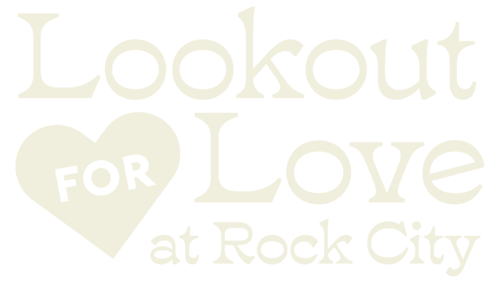 Lookout for Love at Rock City.